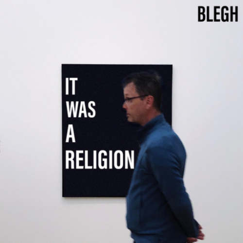 it was a religion by blegh